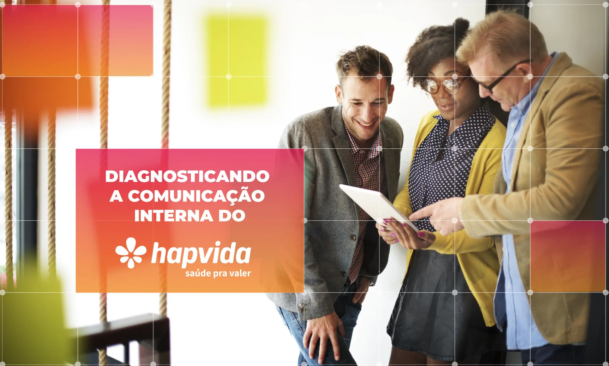 Diagnóstico de Comunicação e Cultura Organizacional no Hapvida