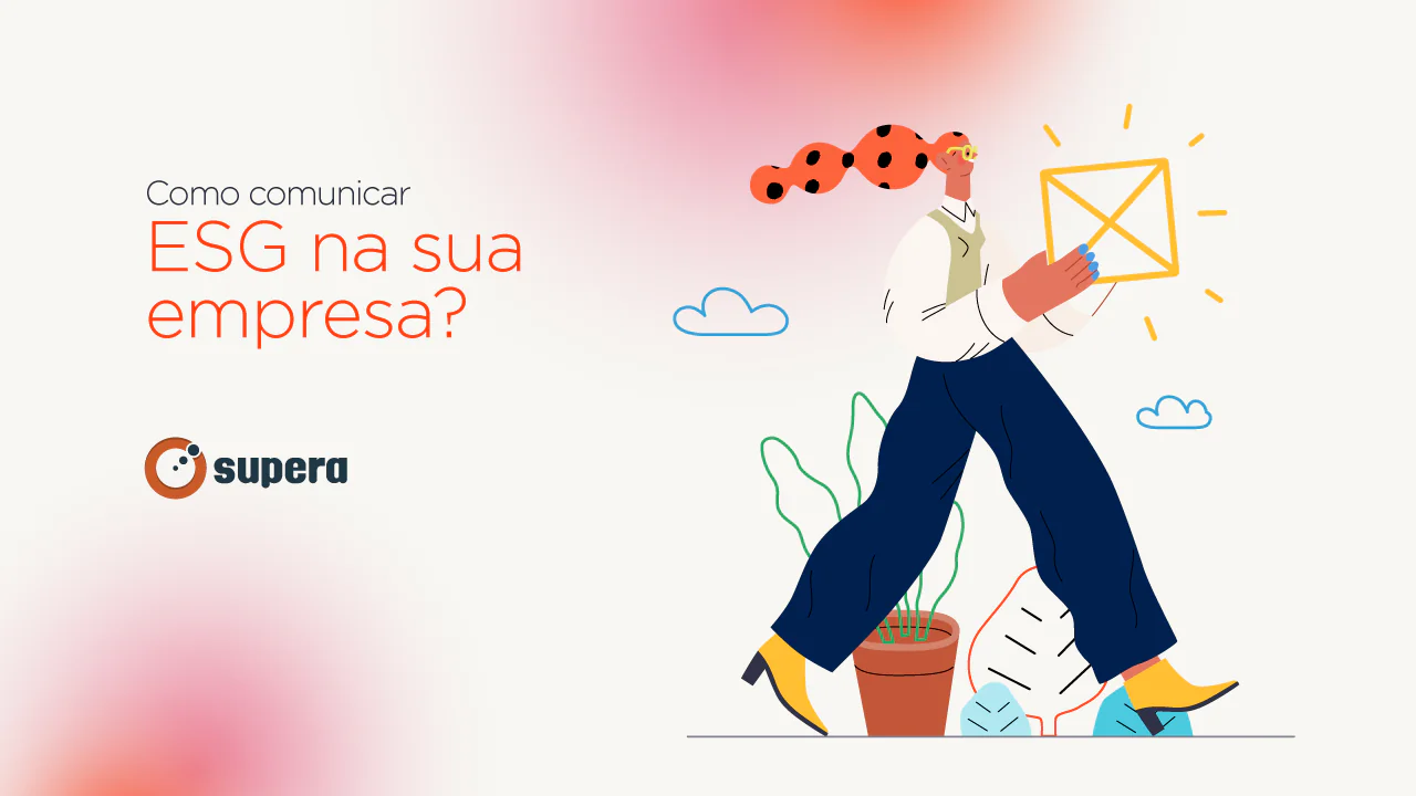 Como comunicar ESG na sua empresa?