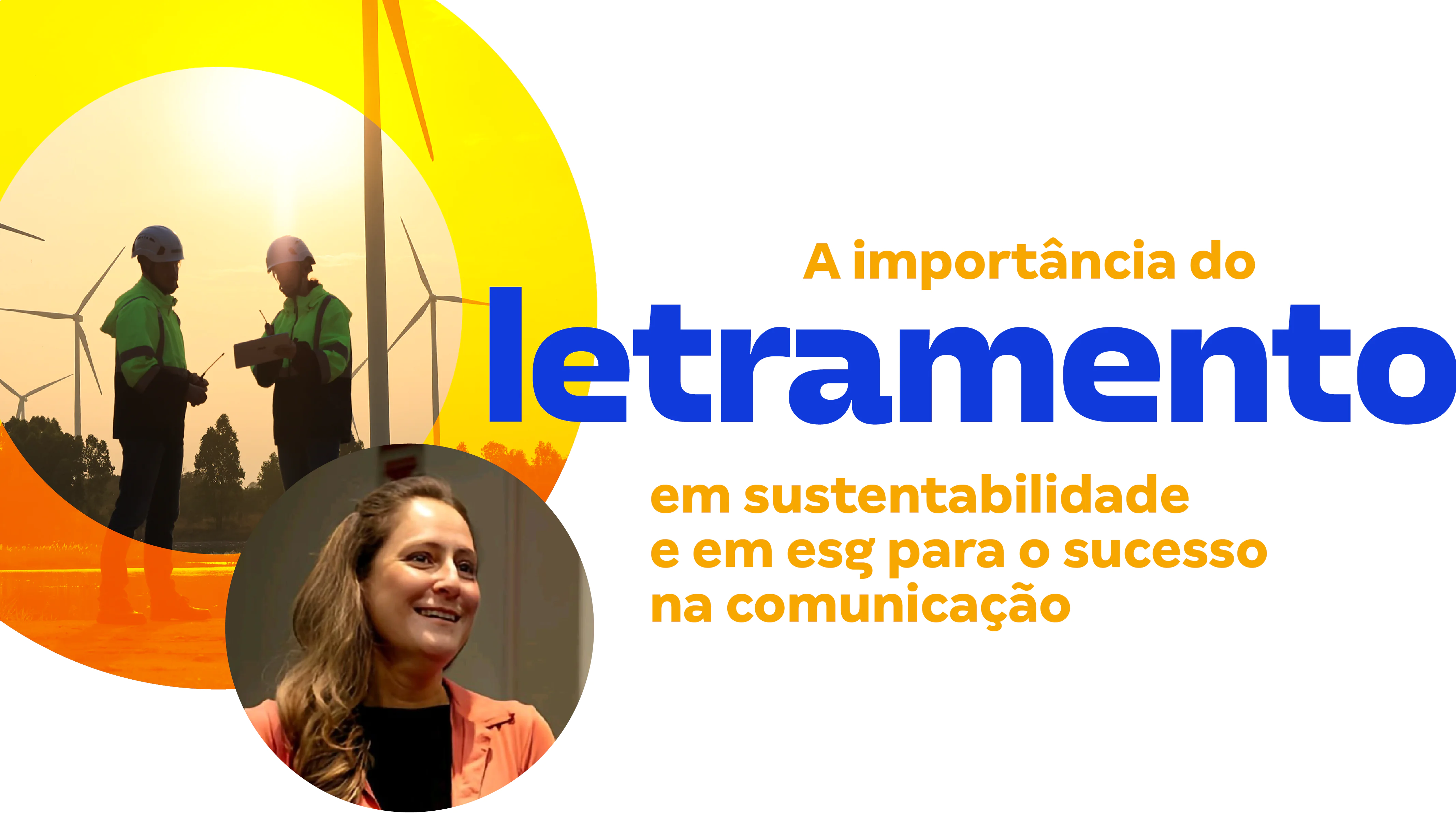 A importância do letramento em ESG e sustentabilidade