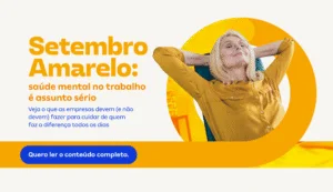 Setembro Amarelo no ambiente corporativo: dicas para tratar o tema com responsabilidade