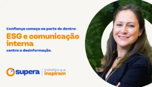 Desinformação nas empresas e o papel do ESG na comunicação interna